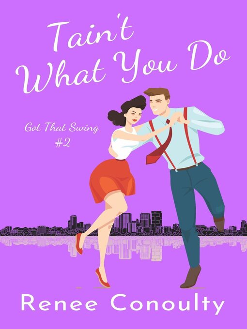 Title details for Tain't What You Do by Renee Conoulty - Available